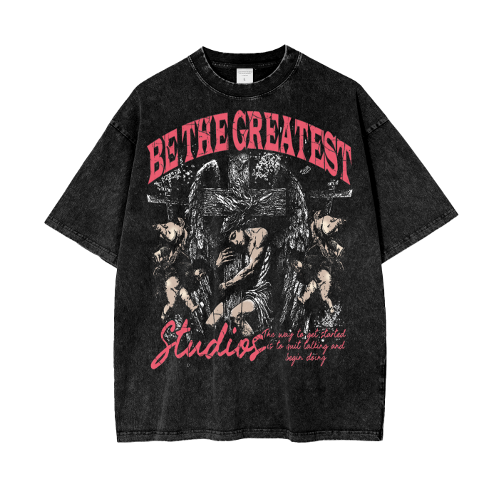 Be the Greatest Oversize T-shirt